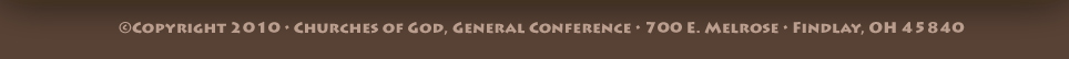Churches of God, Genereal Conference, 700 E. Melrose, Findlay, Ohio, 45840